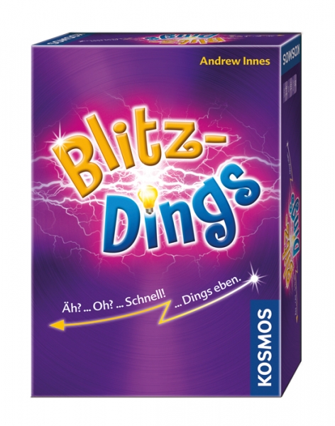 Blitzdings - Äh? ... Oh? ... Schnell! ... Dings eben.